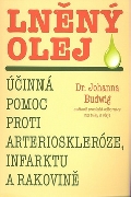 Kniha: Lněný olej - Účinná pomoc proti arterioskleróze, infarktu a rakovině