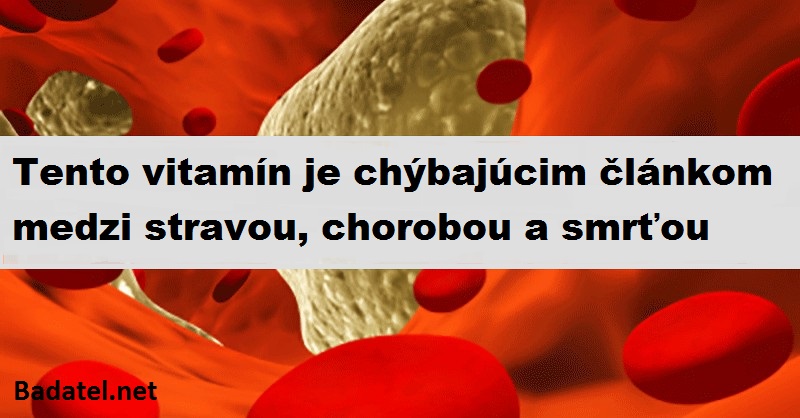 Tento vitamín je chýbajúcim článkom medzi stravou, chorobou a smrťou