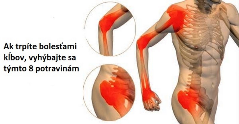 Ak trpíte bolesťami kĺbov, vyhýbajte sa týmto 8 potravinám