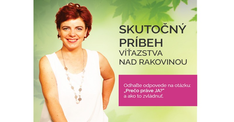 Úryvky z knihy „Skutočný príbeh víťazstva nad rakovinou“ - Ľubica Mazuchová