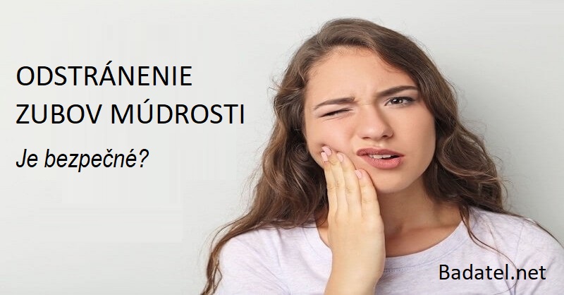 Stojí za riziko odstránenie zubu múdrosti?