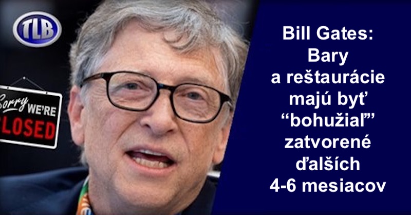 Bill Gates hovorí, že bary a reštaurácie majú byť zatvorené ďalších 4-6 mesiacov
